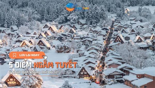 5 địa điểm ngắm tuyết tại Nhật Bản không thể bỏ lỡ!